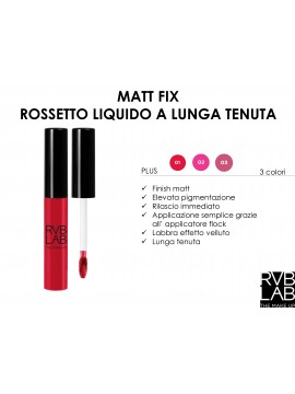 ROSSETTO LIQUIDO MATT FIX OPACO RVB LAB